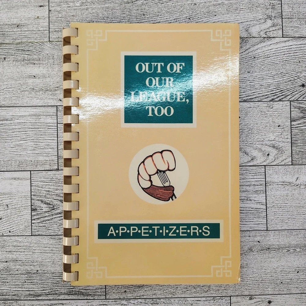Out of Our League Too Appetizers Junior League‎ Greensboro NC 1986  Vtg Cookbook